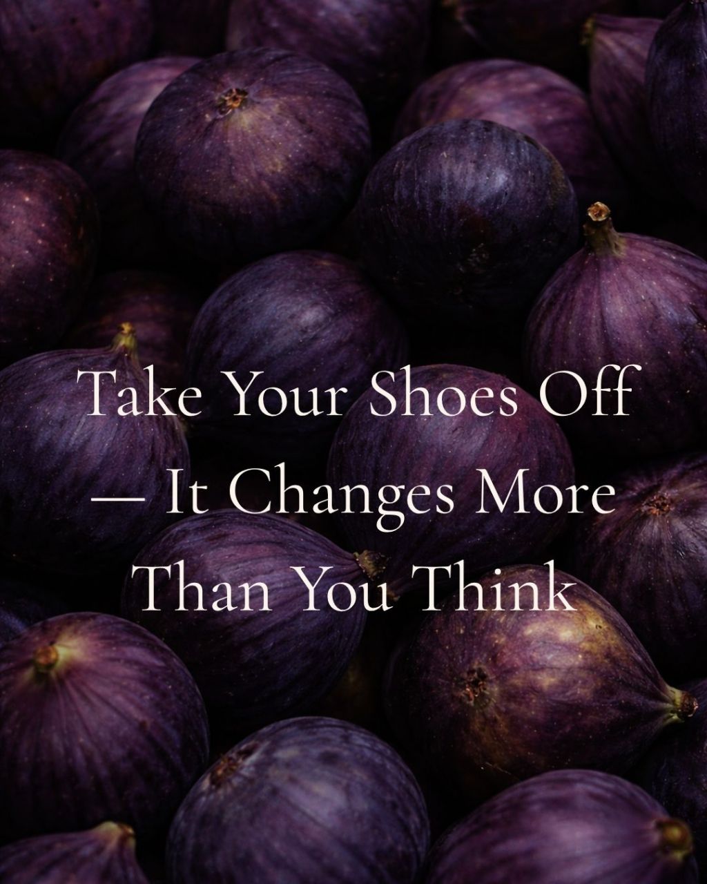 Take Your Shoes Off — It Changes More Than You&nbsp;Think