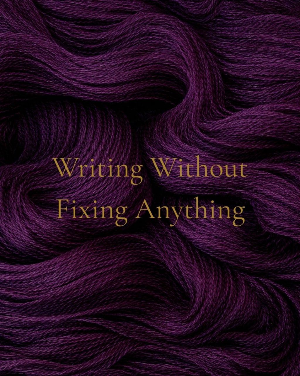 Writing Without Fixing Anything
