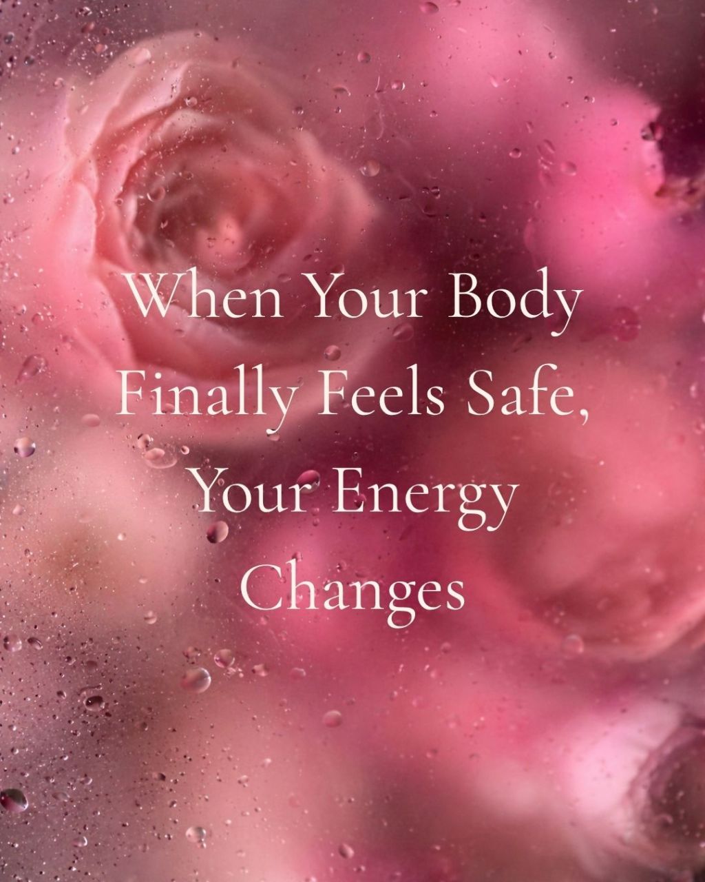 When Your Body Finally Feels Safe, Your Energy Changes