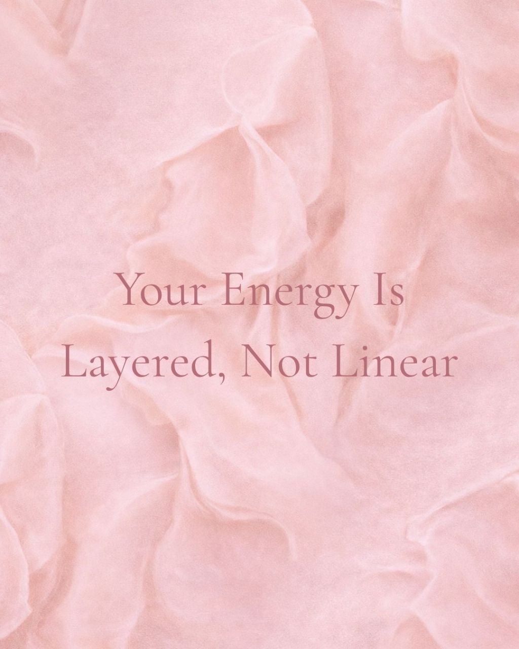 Your Energy Is Layered, Not Linear